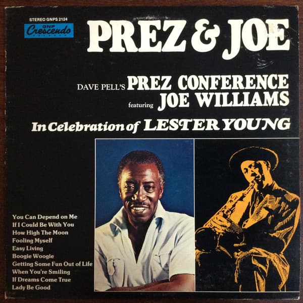 Joe Williams Dave Pell'S Prez Conference – Prez & Joe - In Celebration Of Lester Young vinyl cover art