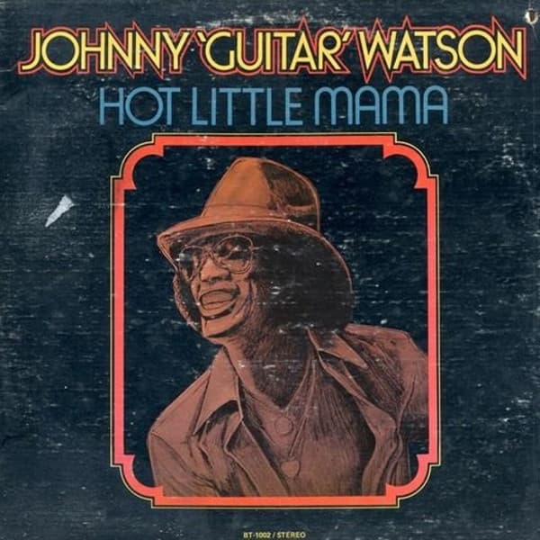 Johnny Guitar Watson – Hot Little Mama vinyl cover art