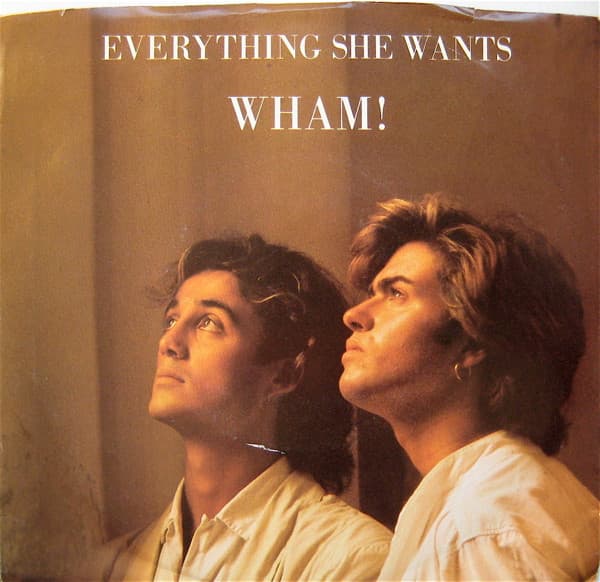 Wham! – Synth-Pop - Everything She Wants vinyl cover art