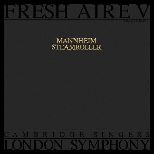 Mannheim Steamroller, The Cambridge Singers, London Symphony Orchestra – Modern Classical - Fresh Aire V vinyl cover art