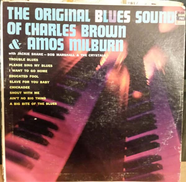 Charles Brown, Amos Milburn, Jackie Shane, Bob Marshall And The Crystals – The Original Blues Sound Of Charles Brown & Amos Milburn With Jackie Shane - Bob Marshall & The Crystals vinyl cover art