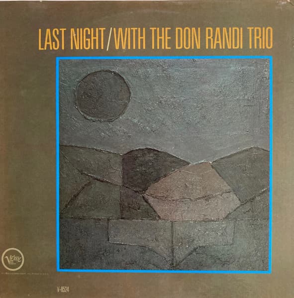 Last Night / With The Don Randi Trio