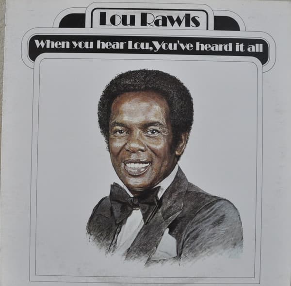 Lou Rawls – When You Hear Lou, You'Ve Heard It All vinyl cover art