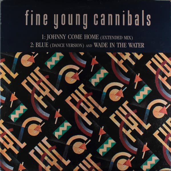 Fine Young Cannibals – Synth-Pop - Johnny Come Home (Extended Mix) vinyl cover art