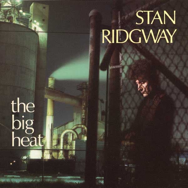 Stan Ridgway – The Big Heat vinyl cover art