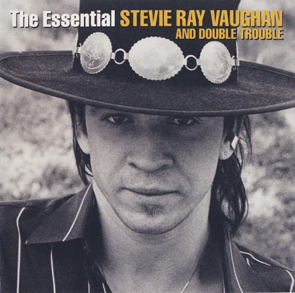 The Essential Stevie Ray Vaughan And Double Trouble