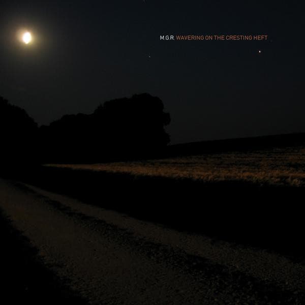 Mgr – Wavering On The Cresting Heft vinyl cover art