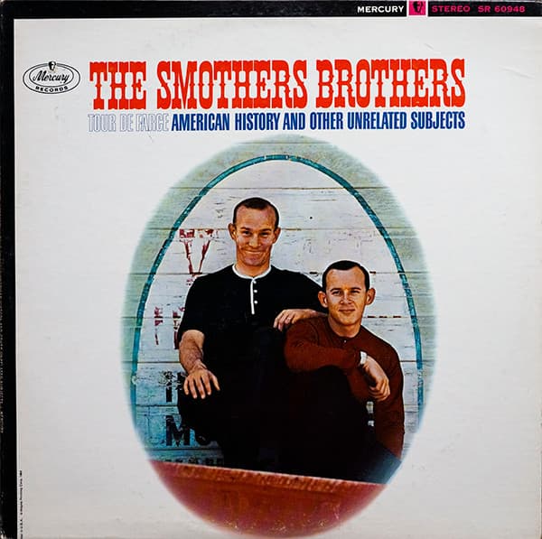 Smothers Brothers – Tour De Farce:  American History And Other Unrelated Subjects vinyl cover art