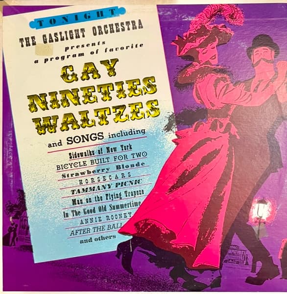 Gaslight Orchestra (2) – Gay Nineties Waltzes vinyl cover art