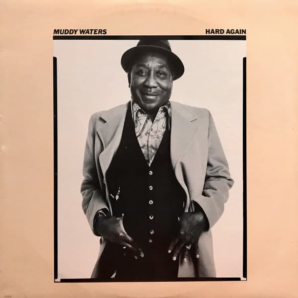 Muddy Waters – Hard Again vinyl cover art