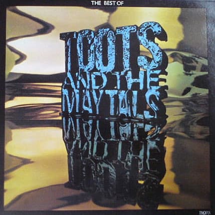 The Best Of Toots And The Maytals