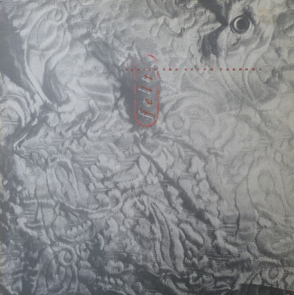 Felt – Ignite The Seven Cannons And Set Sail For The Sun vinyl cover art