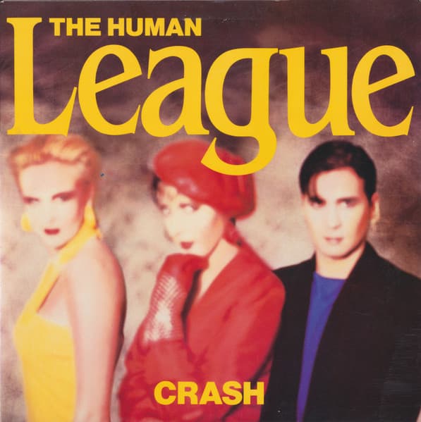 The Human League – Crash vinyl cover art
