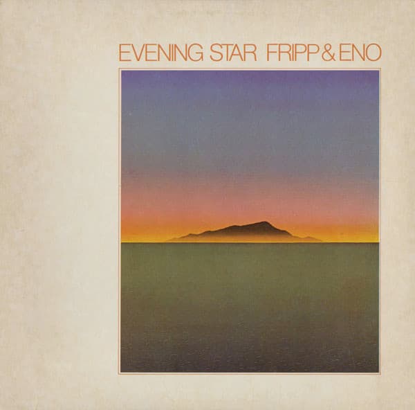 Fripp & Eno – Experimental - Evening Star vinyl cover art