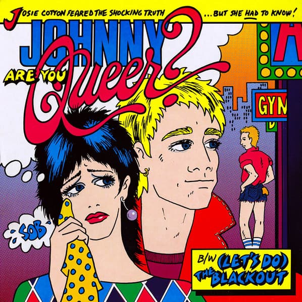 Josie Cotton – Johnny Are You Queer? vinyl cover art