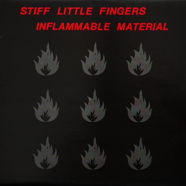 Stiff Little Fingers – Inflammable Material vinyl cover art