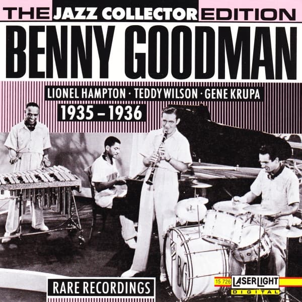 Benny Goodman, Lionel Hampton, Teddy Wilson, Gene Krupa – Benny Goodman 1935 - 1936 Rare Recordings vinyl cover art