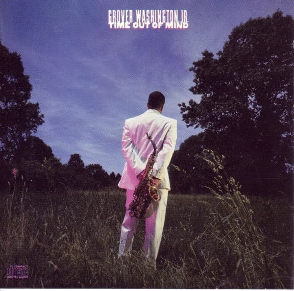 Jr. Grover Washington – Time Out Of Mind vinyl cover art