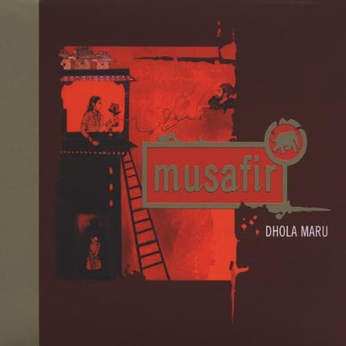 Musafir – Dhola Maru vinyl cover art