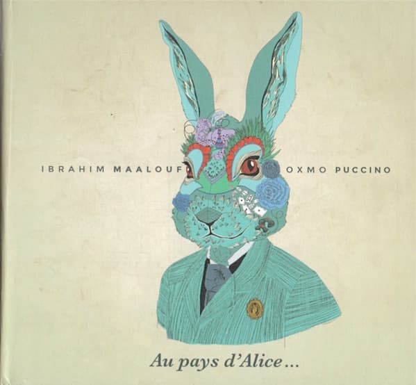 Oxmo Puccino Ibrahim Maalouf – Au Pays D'Alice... vinyl cover art
