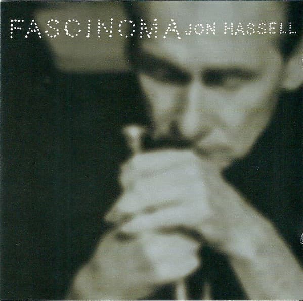 Jon Hassell – Fascinoma vinyl cover art