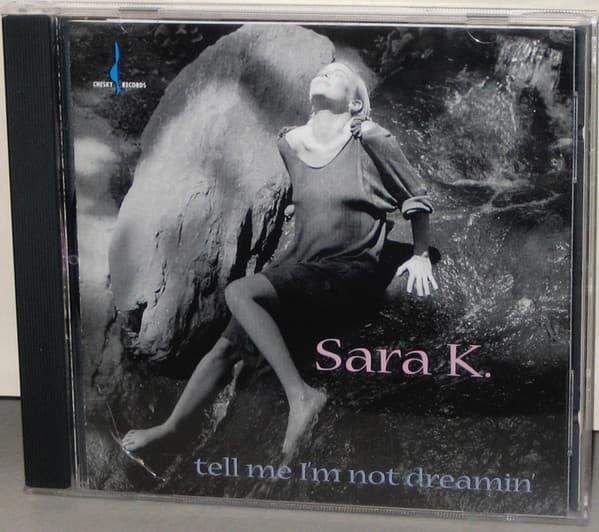 Sara K. – Tell Me I'M Not Dreamin' vinyl cover art