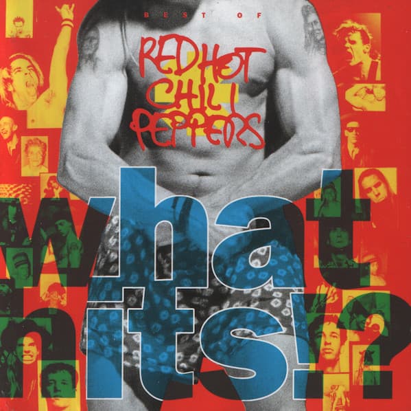 Red Hot Chili Peppers – What Hits!? vinyl cover art