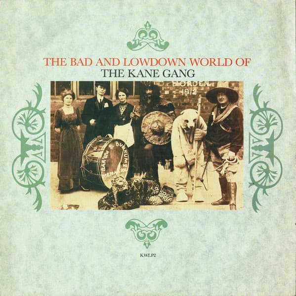 The Kane Gang – The Bad And Lowdown World Of The Kane Gang vinyl cover art