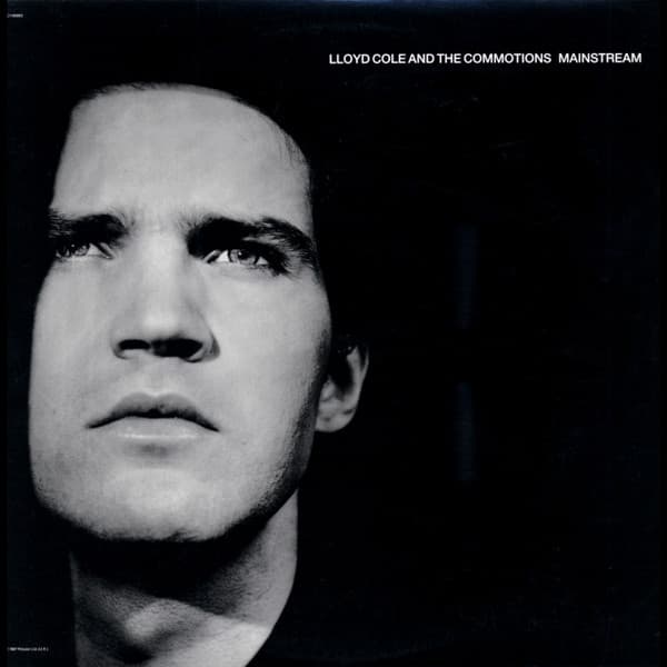 Lloyd Cole & The Commotions – Mainstream vinyl cover art