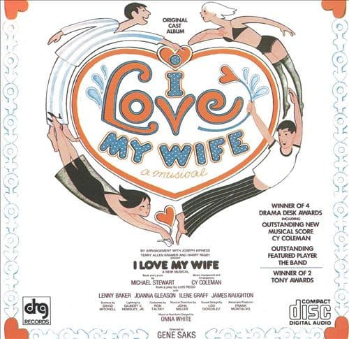 Michael Stewart (7) Cy Coleman – I Love My Wife: A Musical (Original Broadway Cast) vinyl cover art