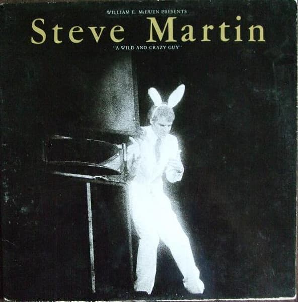 Steve Martin (2) – A Wild And Crazy Guy vinyl cover art