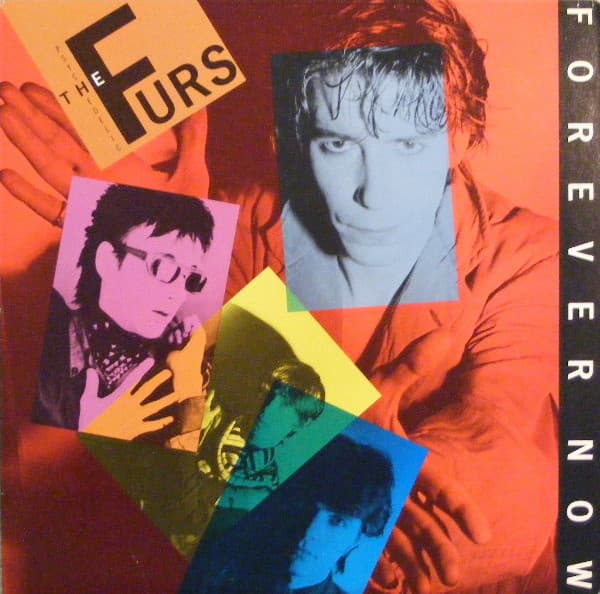 The Psychedelic Furs – Forever Now vinyl cover art