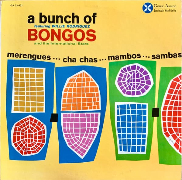 Willie Rodriguez And The International Stars – A Bunch Of Bongos vinyl cover art