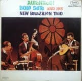 Bola Sete And His New Brazilian Trio – Autentico! vinyl cover art
