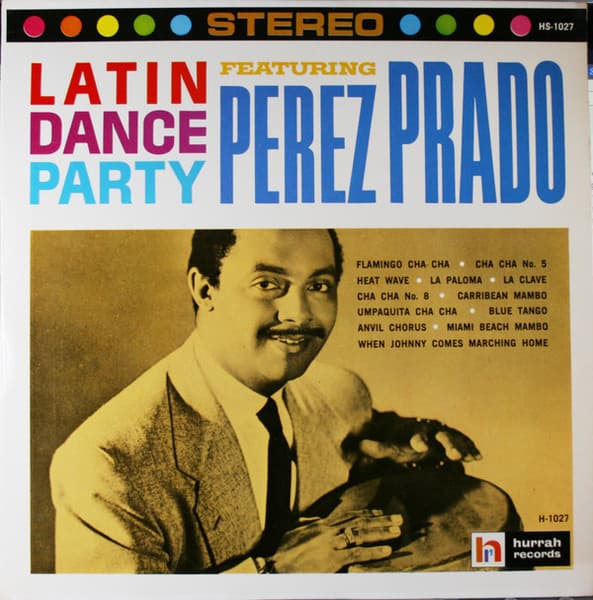 Perez Prado – Latin Dance Party Featuring Perez Prado vinyl cover art
