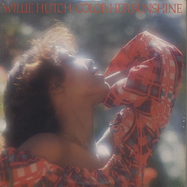 Willie Hutch – Color Her Sunshine vinyl cover art