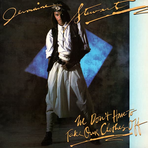 Jermaine Stewart – Synth-Pop - We Don'T Have To Take Our Clothes Off vinyl cover art
