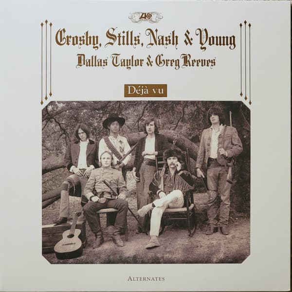 Crosby, Stills, Nash & Young, Dallas Taylor, Greg Reeves – DéJà Vu (Alternates) vinyl cover art