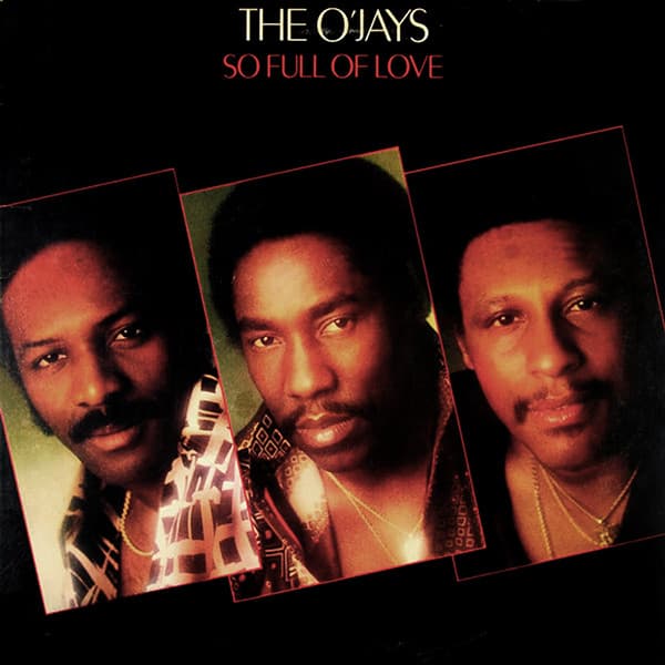 The O'Jays – So Full Of Love vinyl cover art