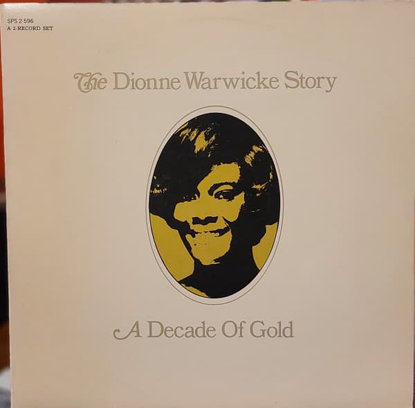 Dionne Warwick – A Decade Of Gold - The Dionne Warwicke Story vinyl cover art
