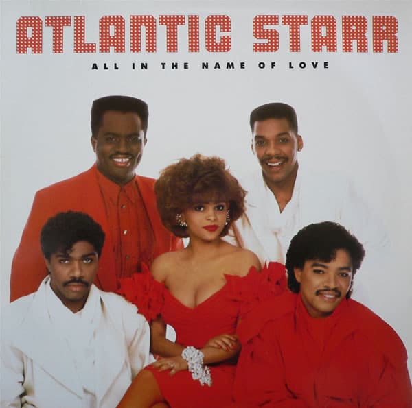 Atlantic Starr – All In The Name Of Love vinyl cover art