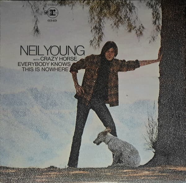Crazy Horse Neil Young – Everybody Knows This Is Nowhere vinyl cover art