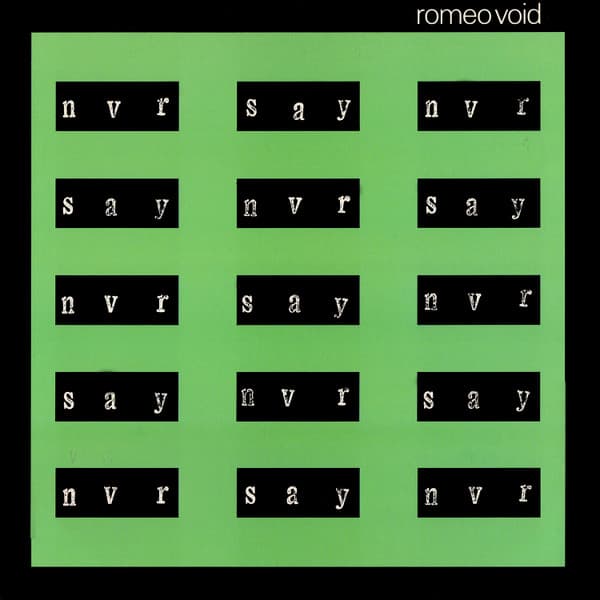 Romeo Void – Never Say Never vinyl cover art