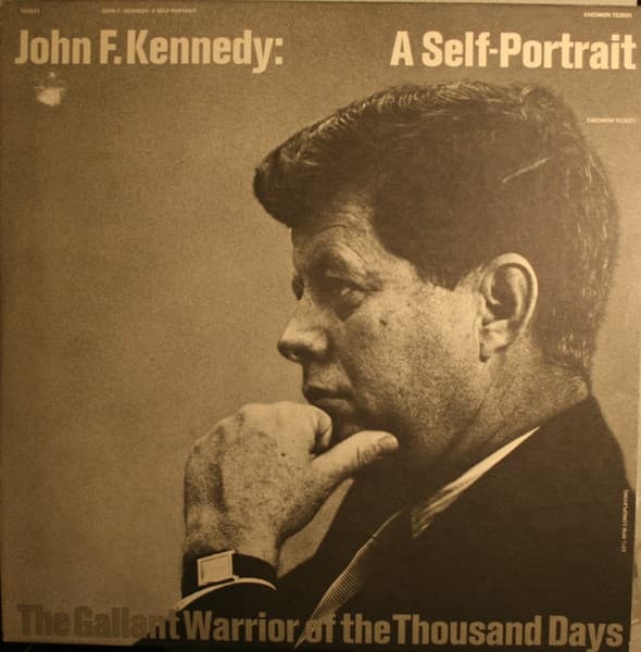 John F. Kennedy – John F. Kennedy: A Self-Portrait (The Gallant Warrior Of The Thousand Days) vinyl cover art