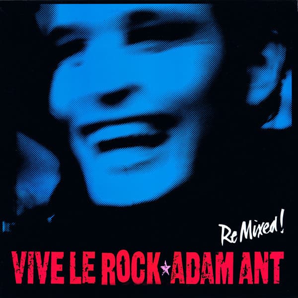 Adam Ant – Vive Le Rock (Remix) vinyl cover art