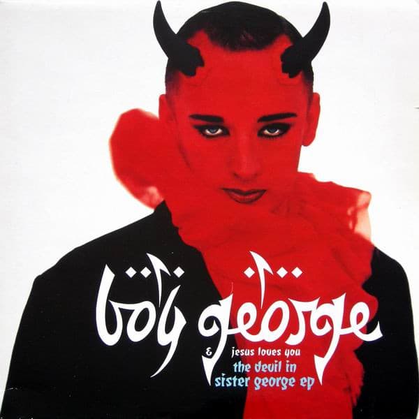 Jesus Loves You Boy George – House - The Devil In Sister George Ep vinyl cover art