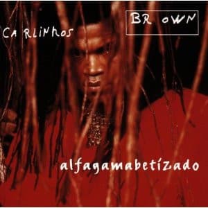 Carlinhos Brown – Alfagamabetizado vinyl cover art