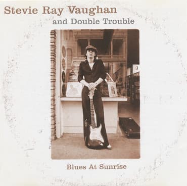 Stevie Ray Vaughan & Double Trouble – Blues At Sunrise vinyl cover art
