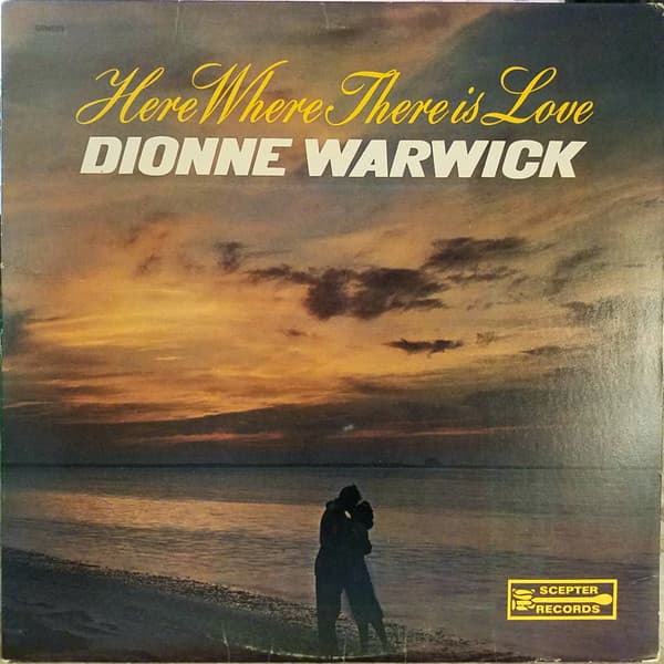 Dionne Warwick – Here Where There Is Love vinyl cover art