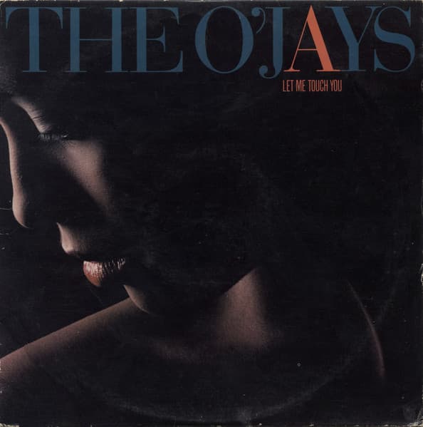The O'Jays – Let Me Touch You vinyl cover art